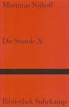Die Stunde X. Gedichte Niederländisch- Deutsch.