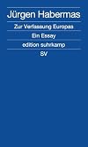 Zur Verfassung Europas: Ein Essay (edition suhrkamp)
