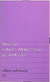 edition suhrkamp : Materialien zu : Brecht : Mutter Courage und ihre Kinder