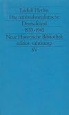 Das nationalsozialistische Deutschland 1933-1945 (Neue Historische Bibliothek)