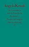Die Gesamtliebe und die Einzelliebe: Frankfurter Poetikvorlesungen (edition suhrkamp)