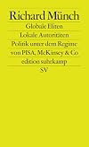 Globale Eliten, lokale Autoritäten: Bildung und Wissenschaft unter dem Regime von PISA, McKinsey & Co. (edition suhrkamp)