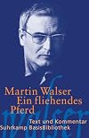 Suhrkamp BasisBibliothek : Martin Walser : Ein fliehendes Pferd