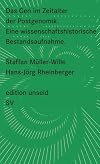 Das Gen im Zeitalter der Postgenomik: Eine wissenschaftshistorische Bestandsaufnahme (edition unseld)