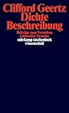 Dichte Beschreibung. Beitrรคge zum Verstehen kultureller Systeme.