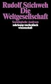 Die Weltgesellschaft: Soziologische Analysen (suhrkamp taschenbuch wissenschaft)