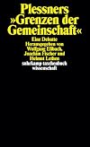 Plessners "Grenzen der Gemeinschaft" eine Debatte