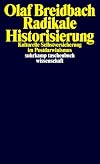 Radikale Historisierung kulturelle Selbstversicherung im Postdarwinismus