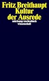 Kultur der Ausrede