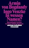 In wessen Namen?: Internationale Gerichte in Zeiten globalen Regierens (suhrkamp taschenbuch wissenschaft)