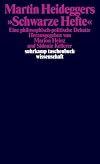 Martin Heideggers »Schwarze Hefte«: Eine philosophisch-politische Debatte (suhrkamp taschenbuch wissenschaft)