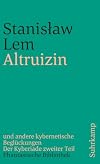 Altruizin und andere kybernetische Beglückungen