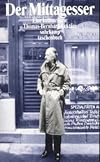 Der Mittagesser : eine kulinarische Thomas-Bernhard-Lektüre