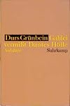 Galilei vermisst Dantes Hölle und bleibt an den Massen hängen: Aufsätze 1989-1995
