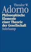 Philosophische Elemente einer Theorie der Gesellschaft: Bd. IV/12