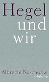 Hegel und wir