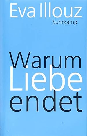 „Warum Liebe endet“ von Eva Illouz