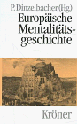 Europäische Mentalitätsgeschichte : Hauptthemen in Einzeldarstellungen