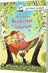 Ich kann lesen!: Die schönsten Geschichten zum Selberlesen