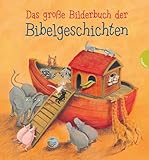 Das große Bilderbuch der Bibelgeschichten