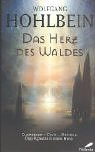 Das Herz des Waldes. Drei Romane: Gwenderon - Cavin - Megidda