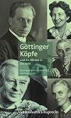Gottinger Kopfe und ihr Wirken in die Welt