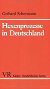Hexenprozesse in Deutschland.