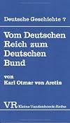Vom Deutschen Reich zum Deutschen Bund