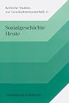 Sozialgeschichte heute Festschrift für Hans Rosenberg zum 70. Geburtstag