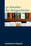 50 Klassiker der Zeitgeschichte
