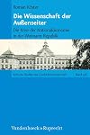Die Wissenschaft der Aussenseiter die Krise der Nationalökonomie in der Weimarer Republik