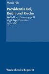 Providentia Dei, Reich und Kirche Weltbild und Stimmungsprofil altgläubiger Chronisten 1517-1618