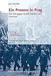Ein Prozess in Prag : Das Volk gegen Rudolf Slansky und Genossen