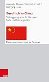 Beruflich in China : Trainingsprogramm für Manager, Fach- und Führungskräfte