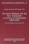 The Ecole biblique and the New Testament : a century of scholarship, 1890-1990