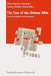 The text of the Hebrew Bible : from the Rabbis to the Masoretes