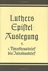 D. Martin Luthers Epistel-Auslegung