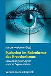 Evolution im Fadenkreuz des Kreationismus Darwins religiöse Gegner und ihre Argumentation
