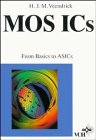 MOS ICs : from Basics to ASICS