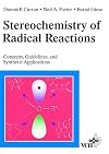 Stereochemistry of Radical Reactions: Concepts, Guidelines, and Synthetic Applications