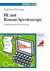 IR and Raman Spectroscopy: Fundamental Processing (Spectroscopic Techniques: An Interactive Course)