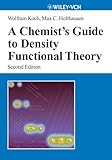 A Chemists Guide To Density Functional Theory 2nd Edition
