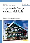 Asymmetric Catalysis on Industrial Scale: Challenges, Approaches and Solutions (Chemistry)
