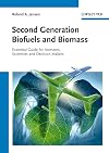 Second generation biofuels and biomass essential guide for investors, scientists and decision makers