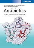 Antibiotics Targets Mechanisms And Resistance