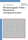 Electromagnetic Fields: Restrictions and Approximation