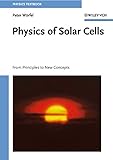 Physics Of Solar Cells From Principles To New Concepts