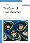 The Dawn of Fluid Dynamics: A Discipline Between Science and Technology