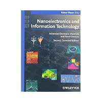 Nanoelectronics And Information Technology Advanced Electronic Materials and Novel Devices