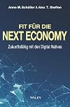 Fit für die next economy : zukunftsfähig mit den digital natives